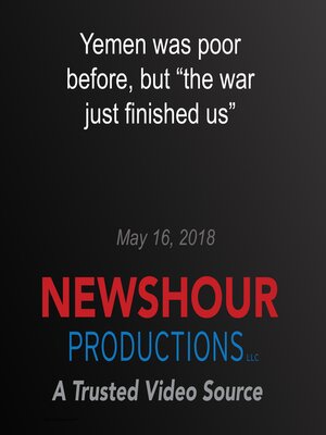 cover image of Yemen was poor before, but "the war just finished us"